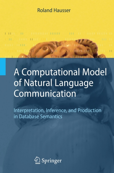 a computational model of natural language communication interpretation inference and production in database