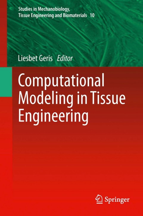 computational modeling in tissue engineering 2013 edition geris 3642325637, 9783642325632