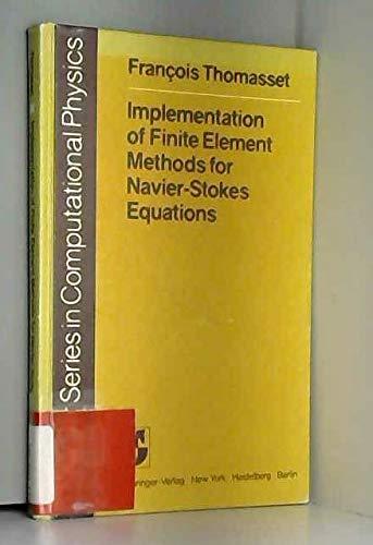 implementation of finite element methods for navier stokes equations f 1st edition thomasset, fran cois