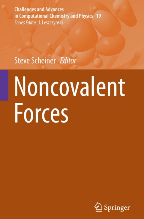 noncovalent forces 2015 edition steve scheiner 3319141635, 9783319141633