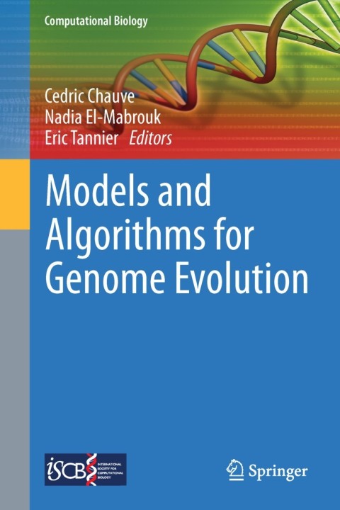 models and algorithms for genome evolution 2013 edition cedric chauve 1447152980, 9781447152989