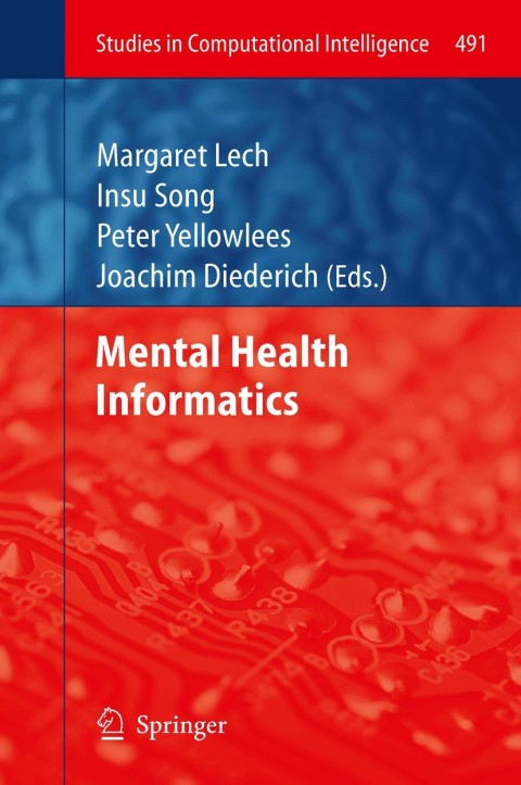mental health informatics 2014 edition margaret lech 3642385508, 9783642385506