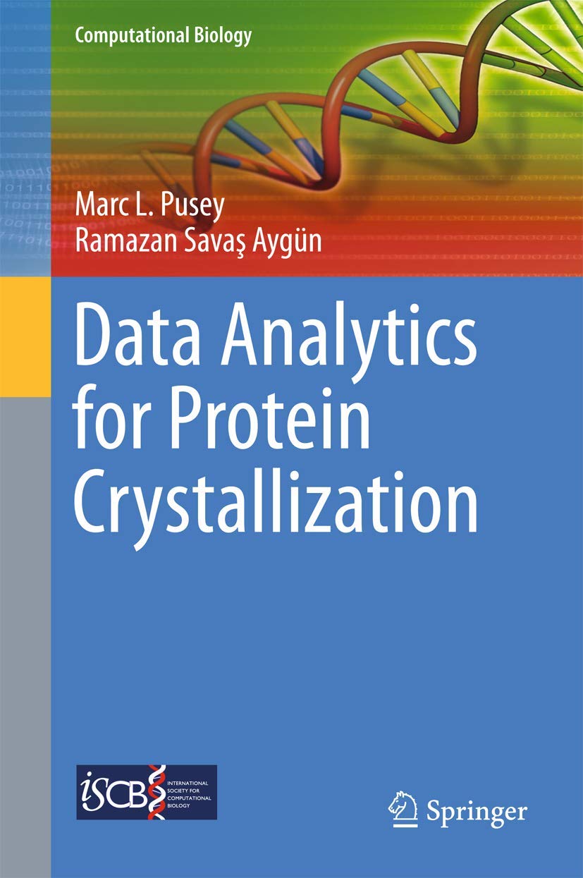 data analytics for protein crystallization 1st edition pusey, marc l., aygün, ramazan sava? 3319589369,