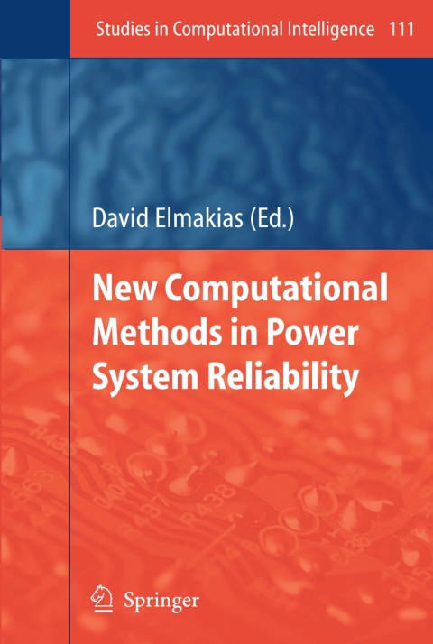 new computational methods in power system reliability 1st edition david elmakias 3540778128, 9783540778127