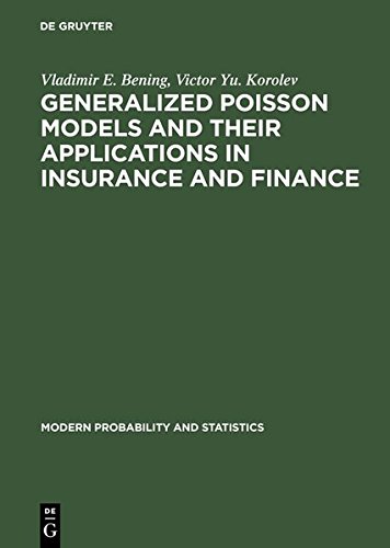 generalized poisson models and their applications in insurance and finance 2012 edition vladimir e. bening,