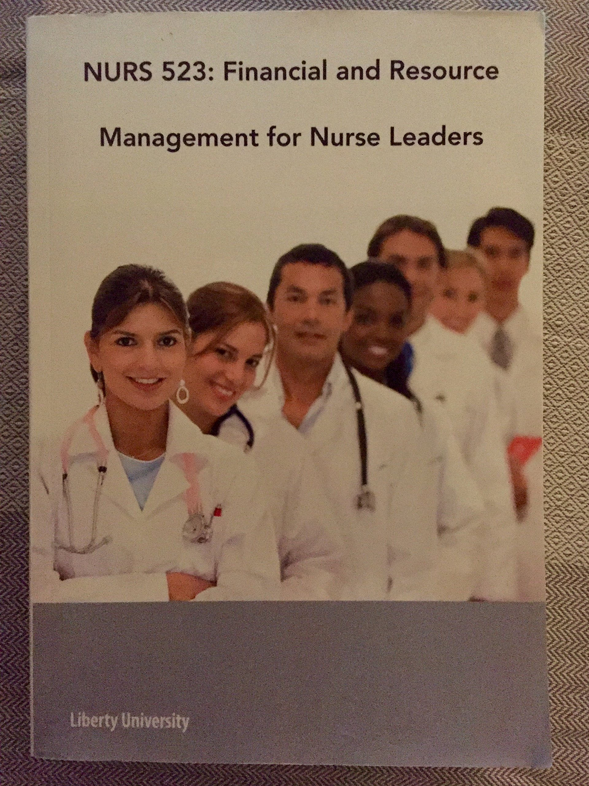 nurs 523 financial and resource management for nurse leaders  liberty university 1284005127, 9781284005127