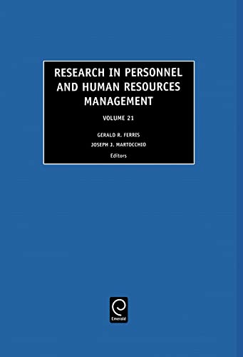 research in personnel and human resources management volume 21 1st edition gerald r. ferris, joseph j.