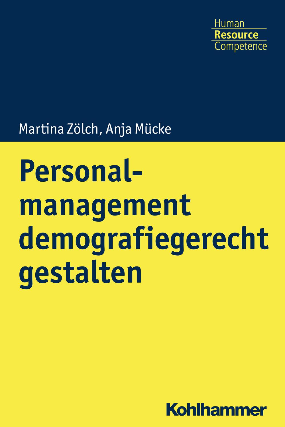 personalmanagement demografiegerecht gestalten 1st edition zölch, martina, mücke, anja 3170311697,