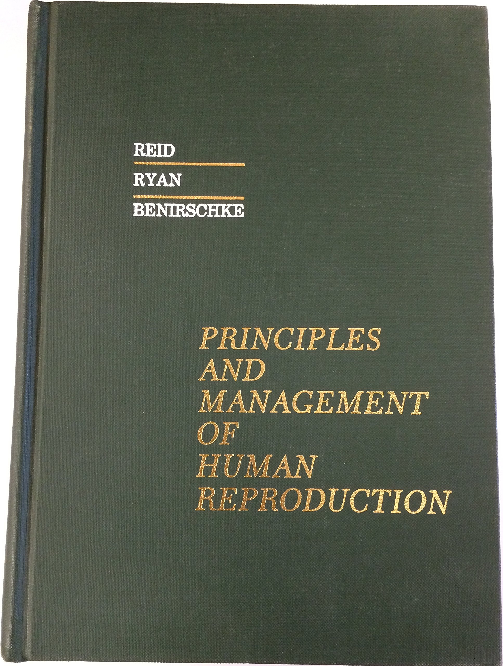 principles and management of human reproduction 1st edition reid, duncan e 0721675328, 9780721675329