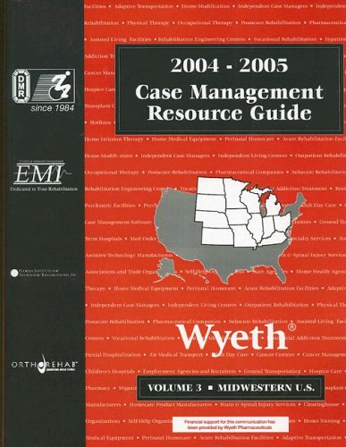 case management resource guide3 midwestern u s 2004 2005 dorland health 1880874962, 9781880874967