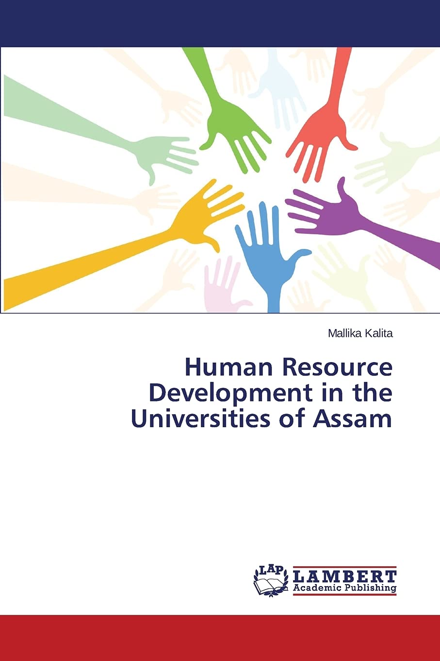 human resource development in the universities of assam 1st edition kalita mallika 3659744719, 9783659744716