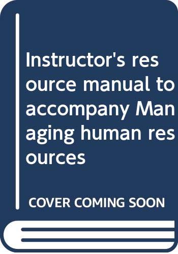 instructor s resource manual to accompany managing human resources 5th edition schuler, randall s 031404678x,