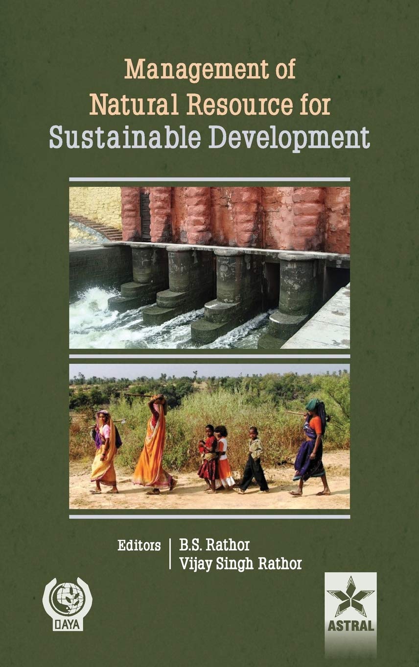 management of natural resource for sustainable development 1st edition b.s. rathor, vijay singh rathor