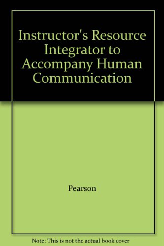 instructor s resource integrator to accompany human communication pearson 007256475x, 9780072564754