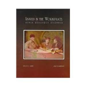 issues in the workplace human resource dilemmas  smith, peggy c., hanebury, jean m. 0873934083, 9780873934084