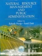 natural resource management and public administration  rakesh hooja, sunil dutt 8184571526, 9788184571523