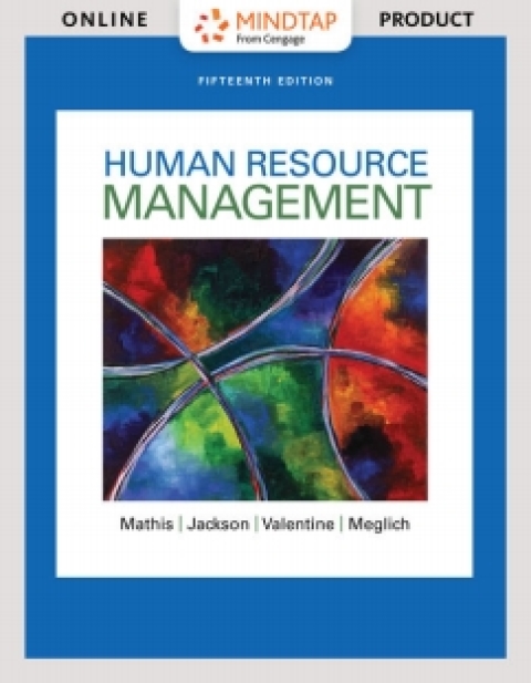 mindtap management for mathis/jackson/valentine/meglich s human resource management 1 instant access 15th