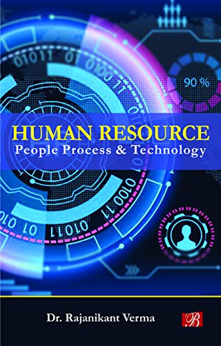 human resource people process and technology  rajnikant verma 8194116260, 9788194116264