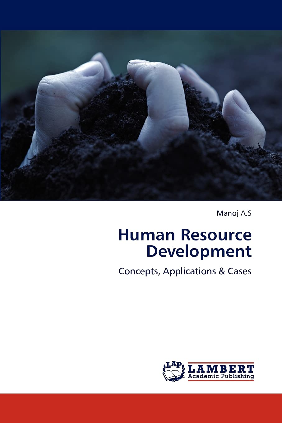 human resource development concepts applications and cases  a.s, manoj 3848429705, 9783848429707