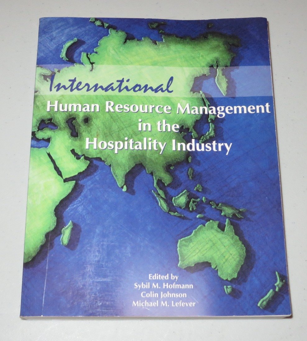 international human resource management in the hospitality industry 1st edition sybil hofmann, michael