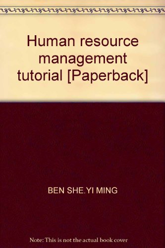 human resource management tutorial paperback  ben she.yi ming 7802439027, 9787802439023