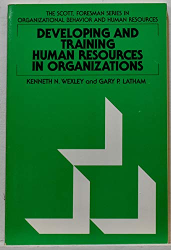 developing and training human resources in organizations  wexley, kenneth n 0673160017, 9780673160010