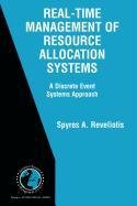 real time management of resource allocation systems  reveliotis, spyros a. 0387504036, 9780387504032