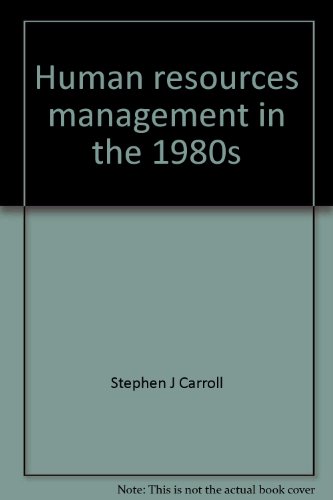 human resources management in the 1980s stephen j carroll 0871794012, 9780871794017