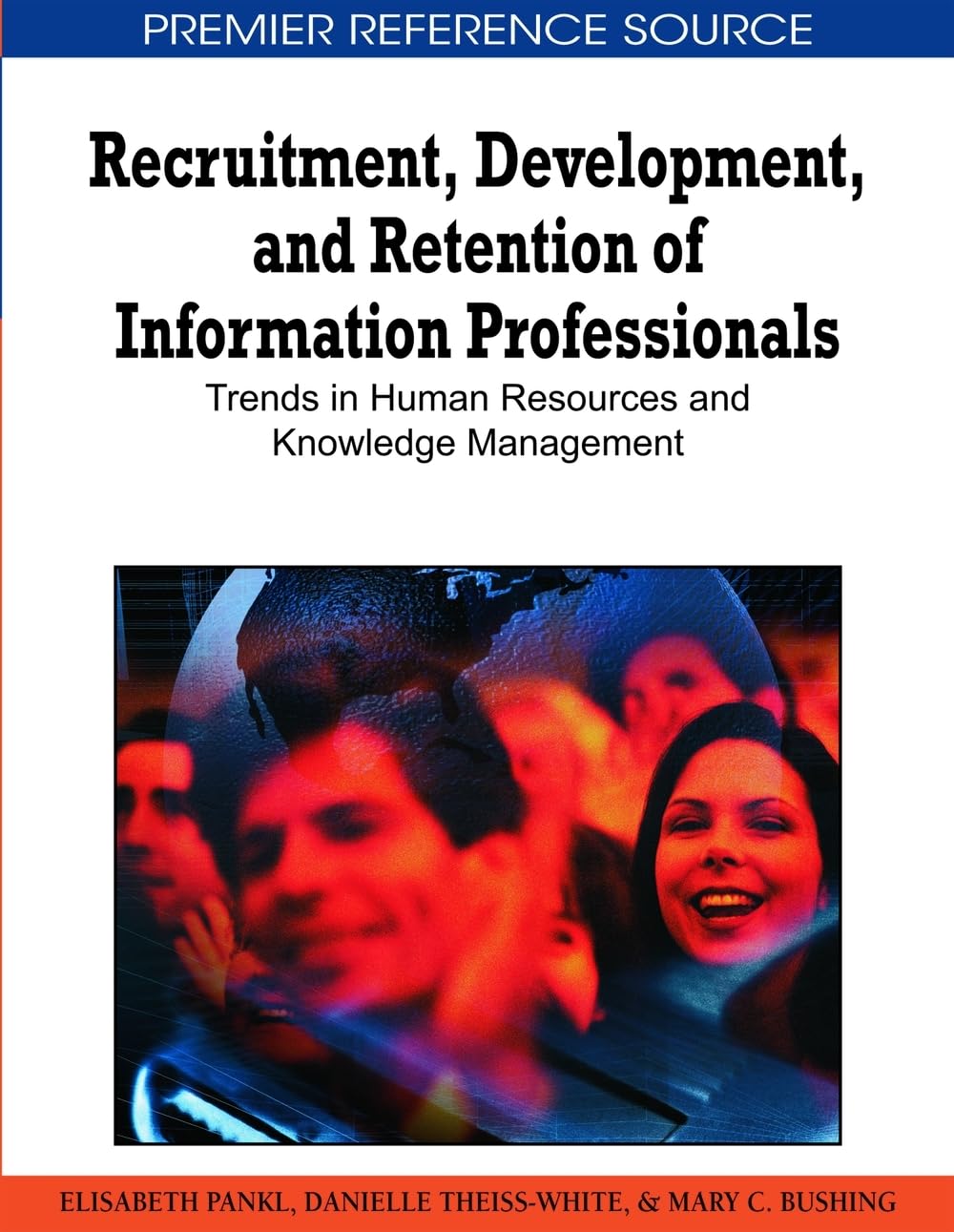 recruitment development and retention of information professionals trends in human resources and knowledge