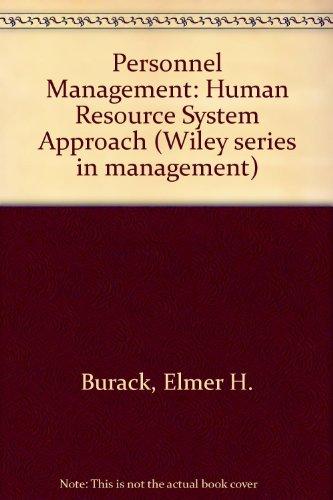 personnel management a human resource system approach  burack, elmer h. 0471092835, 9780471092834