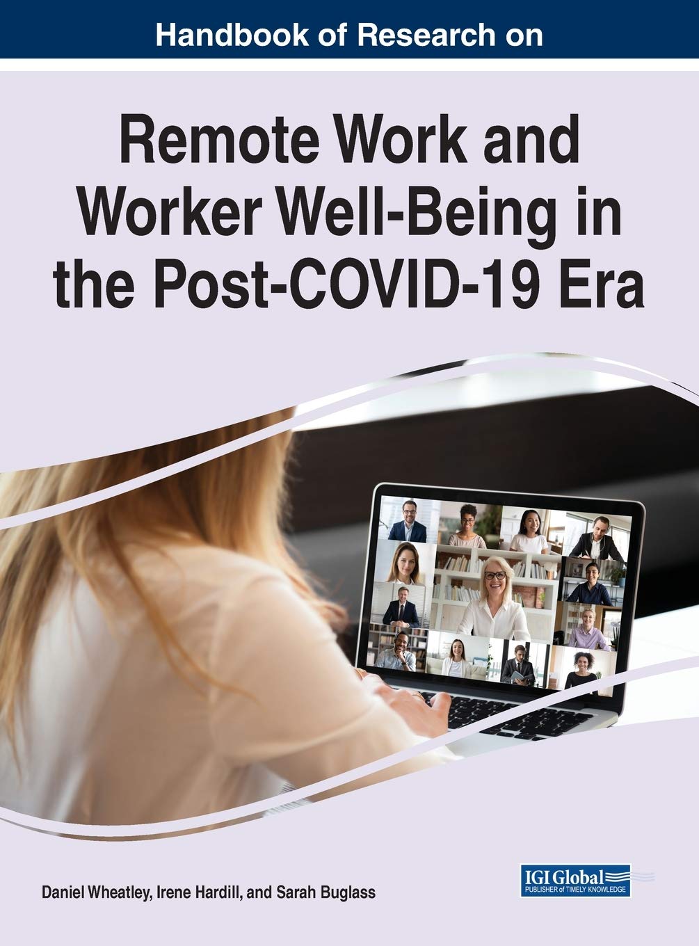 handbook of research on remote work and worker well being in the post covid 19 era 1st edition daniel