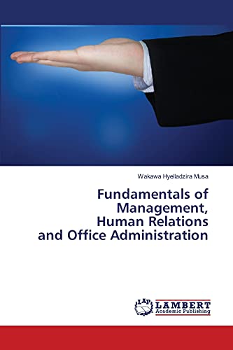 fundamentals of management human relations and office administration  hyelladzira musa, wakawa 6203306460,