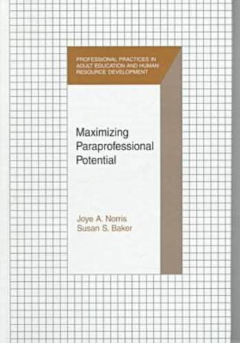 maximizing paraprofessional potential norris, joye a., baker, susan s. 1575240270, 9781575240275