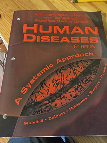 human disease a systematic approach sixth edition mary lou mulvihill, mark zelman, paul holaday, elaine