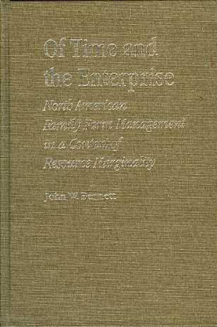 of time and the enterprise north american family farm management in a context of resource marginality 1st