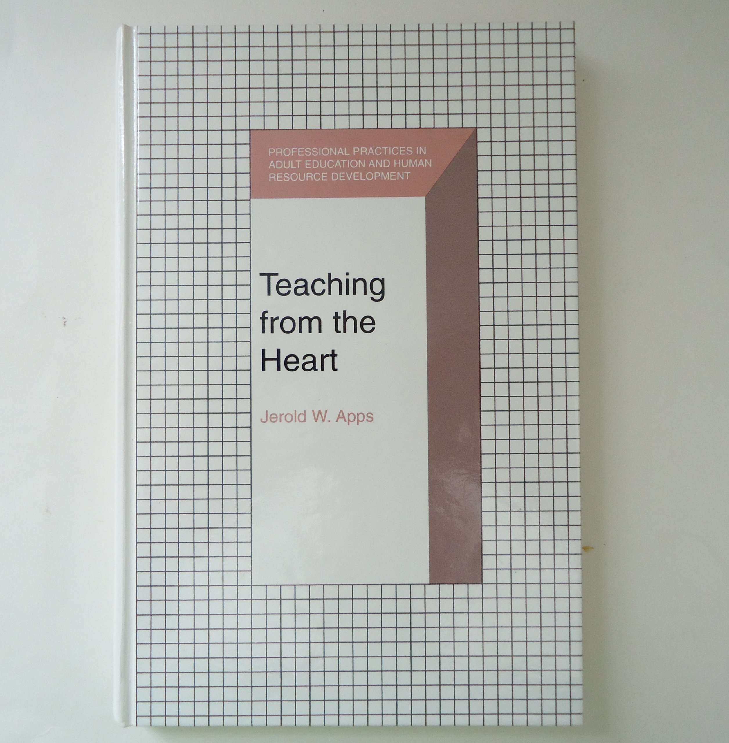 teaching from the heart original edition apps, jerold w. 089464940x, 9780894649400