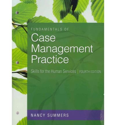 fundamentals of case management practice skills for the human services  ed  nancy summers 0840033702,