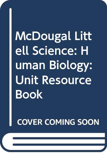 mcdougal littell science human biology unit resource book  mcdougal littel 0618406433, 9780618406432
