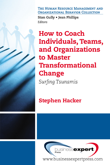 how to coach individuals teams and organizations to master transformational change surfing tsunamis 4th