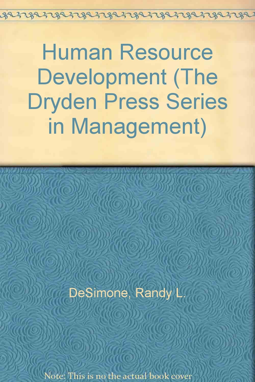 human resource development 2e 2nd edition desimone 0030246121, 9780030246128