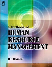 a textbook of human resource management r.s. dwivedi 8125919139, 9788125919131