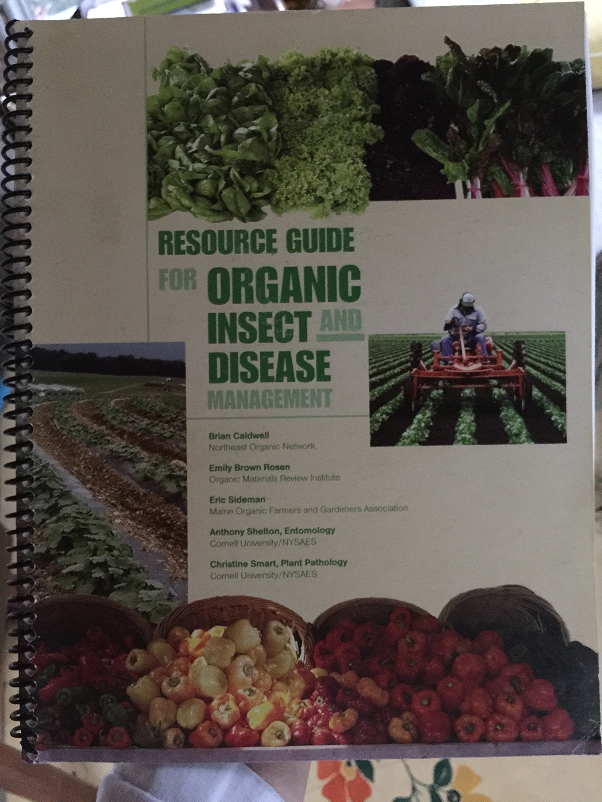 resource guide for organic insect and disease management brian caldwell, emily brown rosen, eric sideman,
