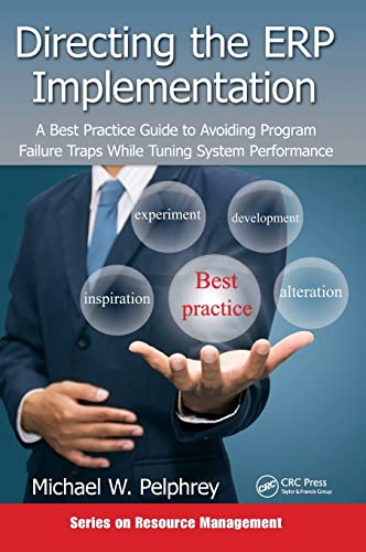 directing the erp implementation 1st edition pelphrey, michael w. 1482248417, 9781482248418