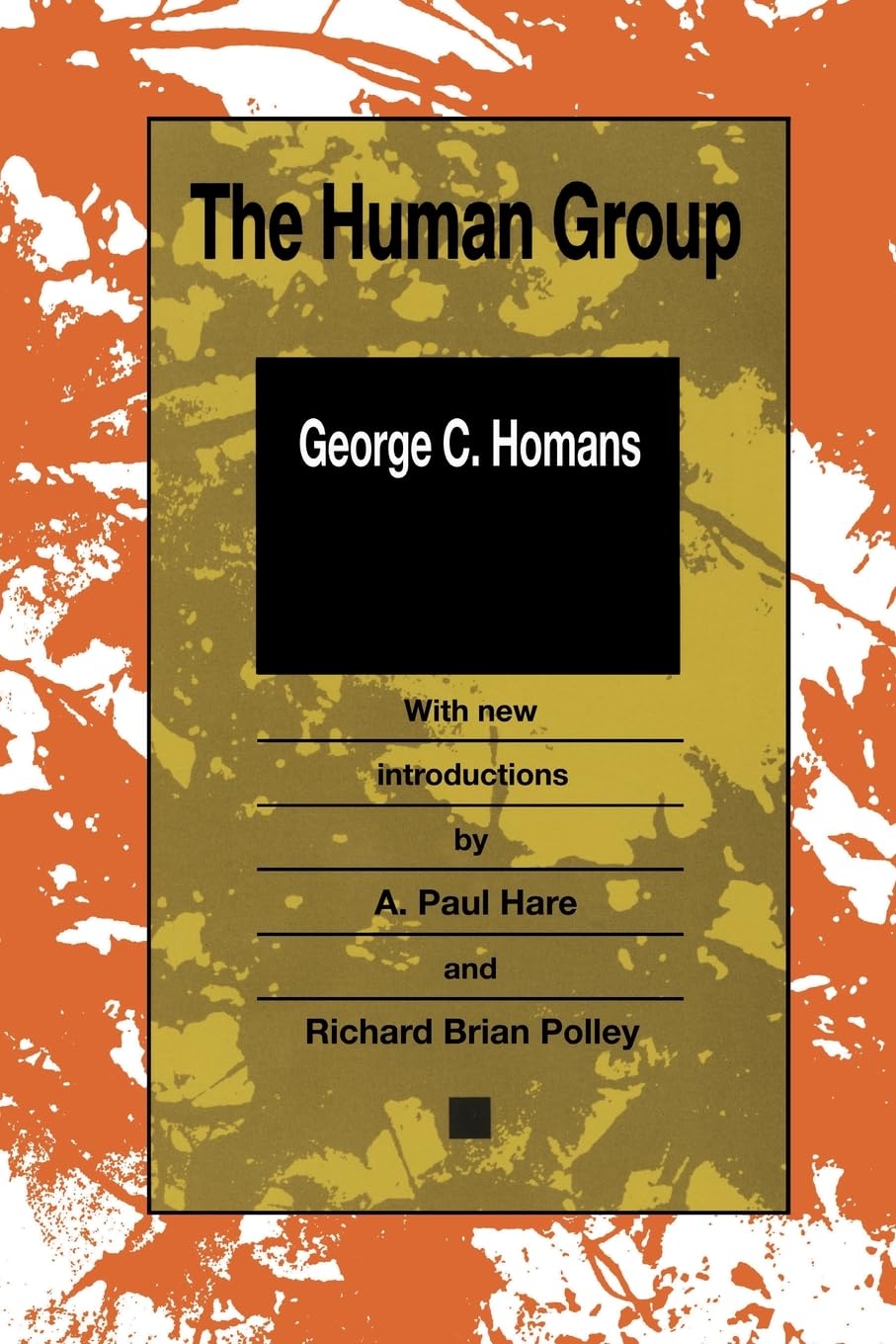 the human group standard edition homans, george caspar 1560005726, 9781560005728