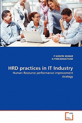 hrd practices in it industry human resource performance improvement strategy  surjith kumar, p, panchanatham,