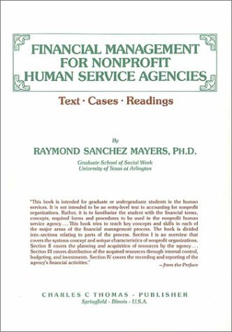 financial management for nonprofit human service agencies  mayers, raymond sanchez 0398055718, 9780398055714