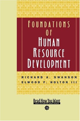 foundations of human resource development easyread comfort edition  richard a. swanson 1442962887,