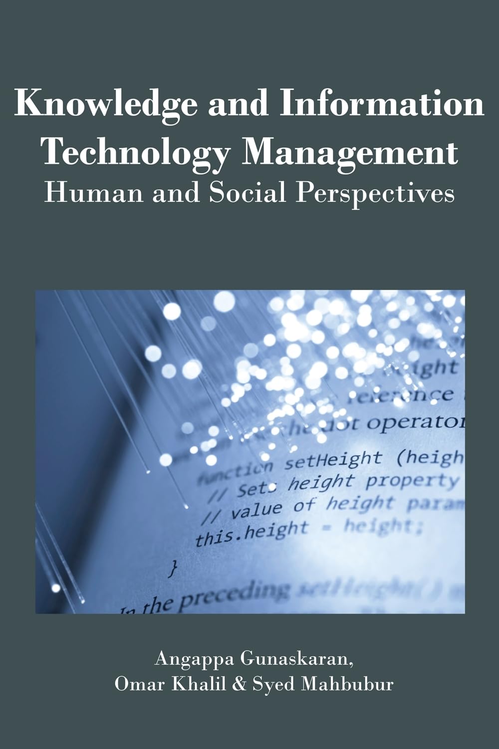 knowledge and information technology management human and social perspectives  gunasekaran, angappa, khalil,