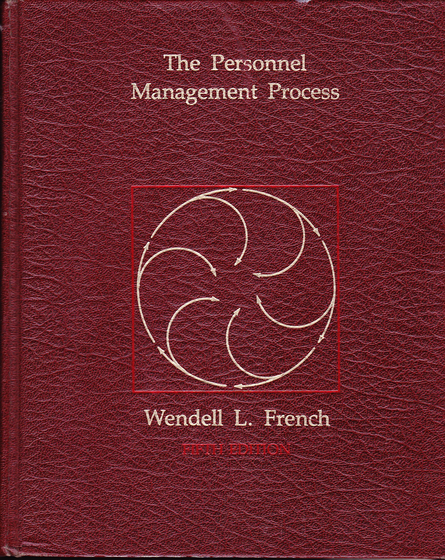 the personnel management process human resources administration and development 5th edition french, wendell l