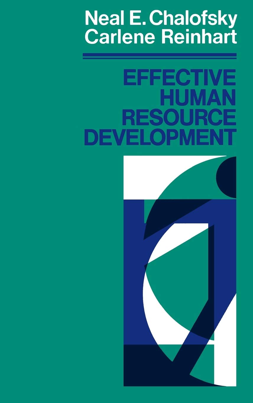 effective human resource development how to build a strong and reponsive hrd function 1st edition chalofsky,